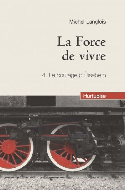 Force de Vivre T 04 le C Ourage d'Elizabeth -La(Compact)