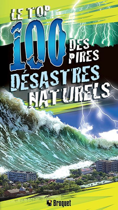 TOP 100 DES PIRES DESASTRES NATURELS