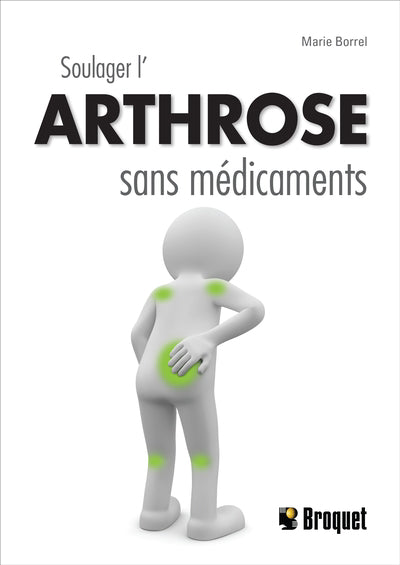 Soulager l'arthrose sans médicaments N.E.