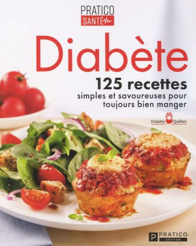 DIABETE -125 RECETTES SIMPLES ET SAVOUREUSES