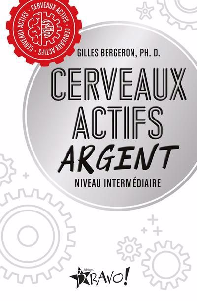 CERVEAUX ACTIFS ARGENT -NIV.INTERME.