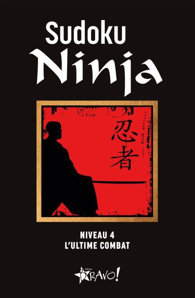 SUDOKU NINJA NIV.4 -L'ULTIME COMBAT