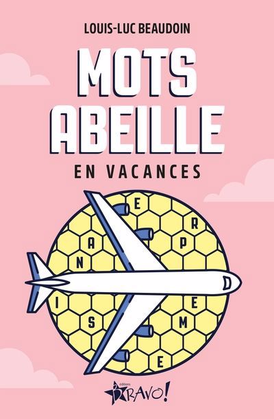 MOTS ABEILLES -EN VACANCES