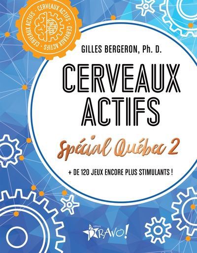 CERVEAUX ACTIFS - SPECIAL QUEBEC 2
