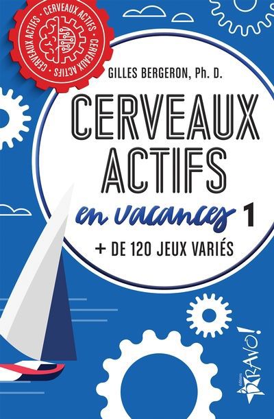 CERVEAUX ACTIFS - EN VACANCES 1