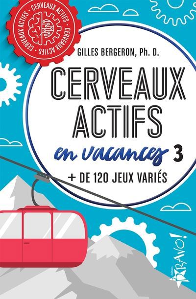 CERVEAUX ACTIFS - EN VACANCES 3