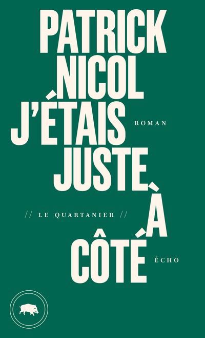 J'ETAIS JUSTE A COTE             ECHO 48