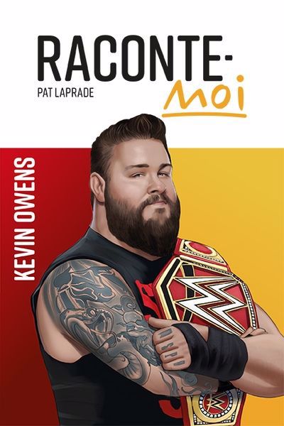 RACONTE-MOI  KEVIN OWENS