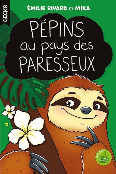 PÉPINS AU PAYS DES PARESSEUX