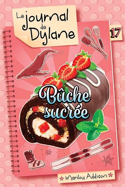 Journal de Dylane 17 : Bûche sucrée