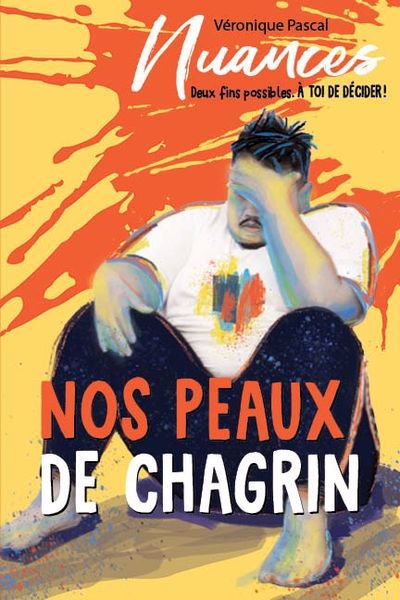 Nos peaux de chagrins