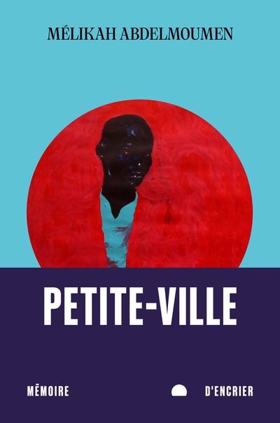 PETITE-VILLE | MÉLIKAH ABDELMOUMEN