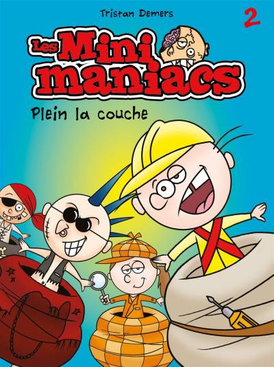 MINIMANIACS 2 -PLEIN LA COUCHE