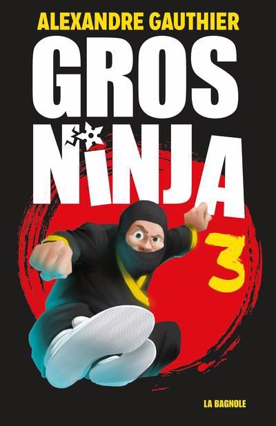 GROS NINJA T03
