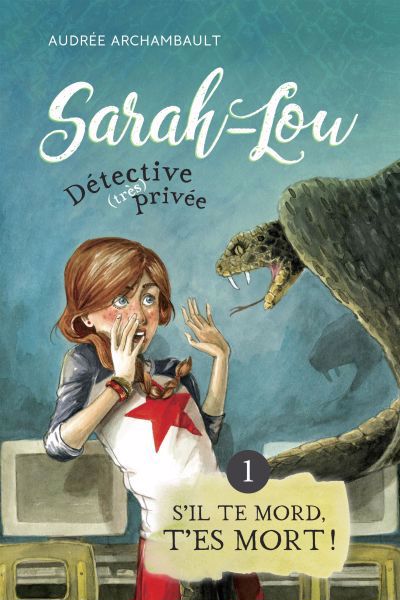 SARAH-LOU, DETECTIVE (TRES) PRIVEE T1