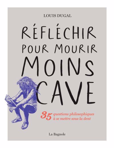 REFLECHIR POUR MOURIR MOINS CAVE