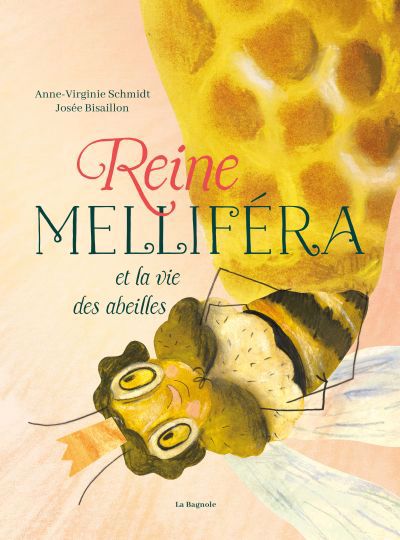 Reine Melliféra et la vie des abeilles
