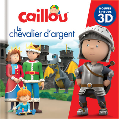 CAILLOU -LE CHEVALIER D'ARGENT