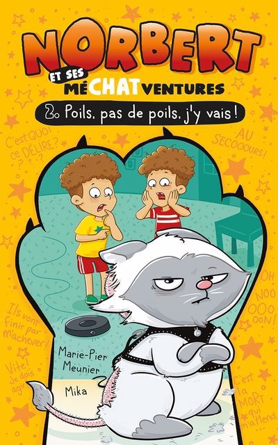 NORBERT ET SES MECHAVENTURES 02  POILS, PAS DE POILS, J'Y VA