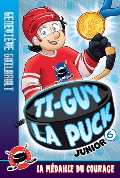 TI-GUY LA PUCK JUNIOR 06  LA MEDAILLE DU COURAGE