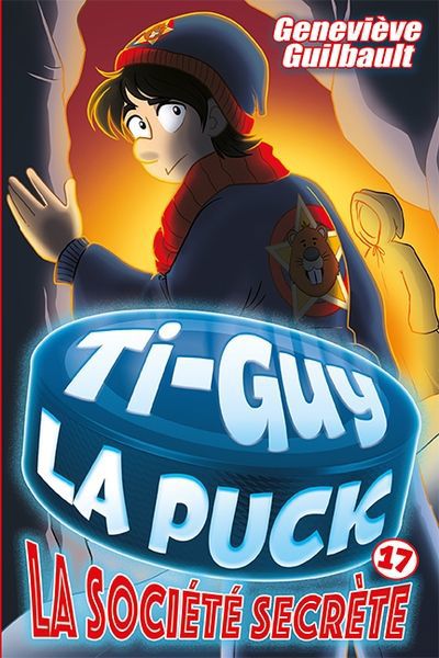 TI-GUY LA PUCK 17  LA SOCIETE SECRETE