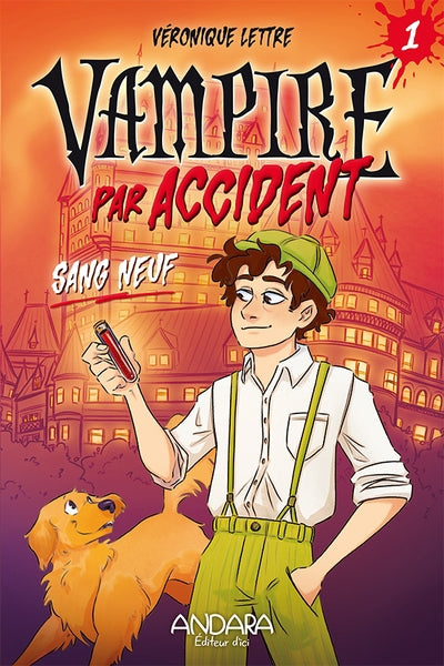 VAMPIRE PAR ACCIDENT 01  SANG NEUF