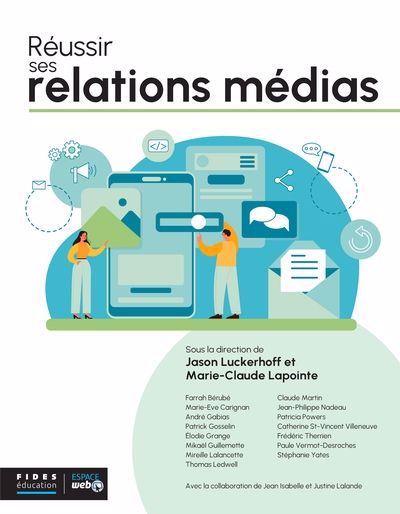 RÉUSSIR SES RELATIONS MÉDIAS