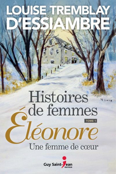 Histoires de femmes 1 Éléonore femme de coeur