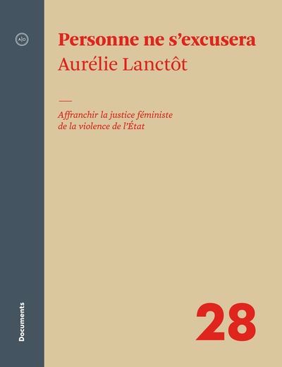 PERSONNE NE S'EXCUSERA: AFFRANCHIR LA JUSTICE FEMINISTE DE LA VIO