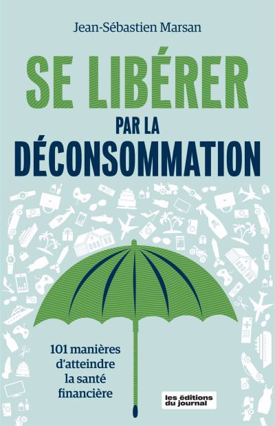 SE LIBERER PAR LA DECONSOMMATION