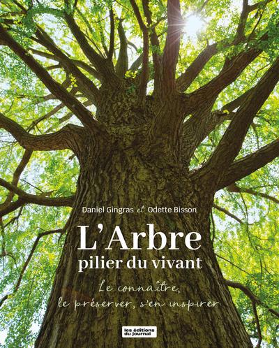 ARBRE, PILIER DU VIVANT