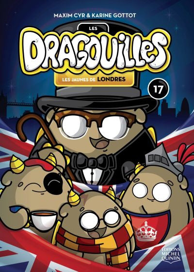 DRAGOUILLES T17 -LES JAUNES DE LONDRES