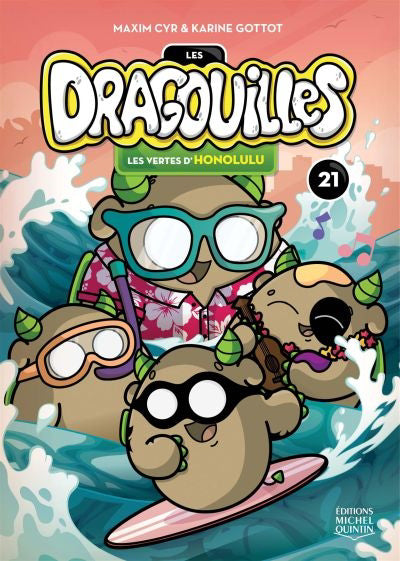 DRAGOUILLES T21 -LES VERTES D'HONOLULU