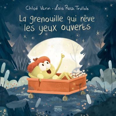 GRENOUILLE QUI REVE LES YEUX OUVERTS