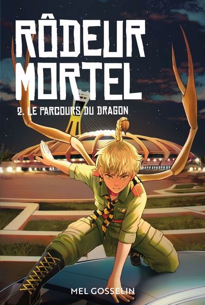 RODEUR MORTEL 02  LE PARCOURS DU DRAGON