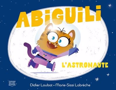ABIGUILI 03  L'ASTRONAUTE