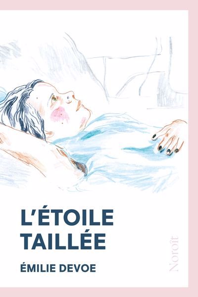 L'ÉTOILE TAILLÉE | ÉMILIE DEVOE