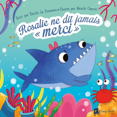 ROSALIE NE DIT JAMAIS MERCI