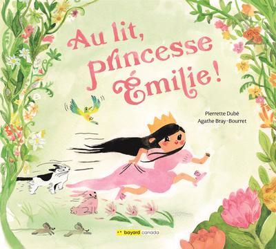 AU LIT, PRINCESSE EMILIE !