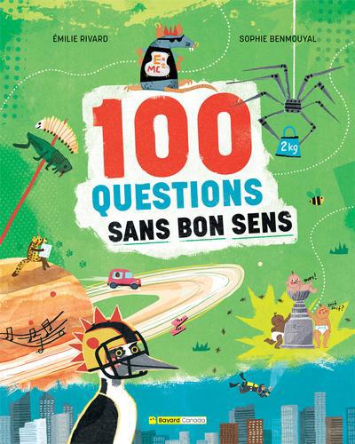100 QUESTIONS SANS BON SENS