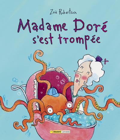 MADAME DORE S'EST TROMPEE