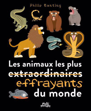 ANIMAUX LES PLUS EFFRAYANTS DU MONDE