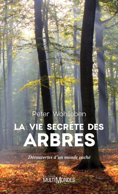 Vie secrète des arbres (format poche)