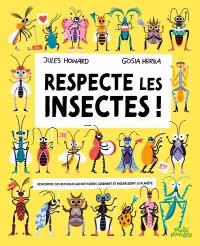 RESPECTE LES INSECTES !