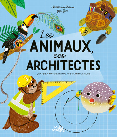 ANIMAUX, CES ARCHITECTES