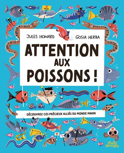 ATTENTION AUX POISSONS !