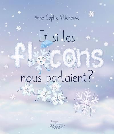 et si les flocons nous parlaient