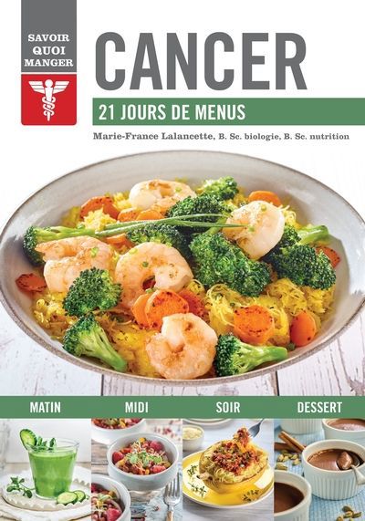CANCER - SAVOIR QUOI MANGER