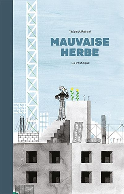 MAUVAISE HERBE