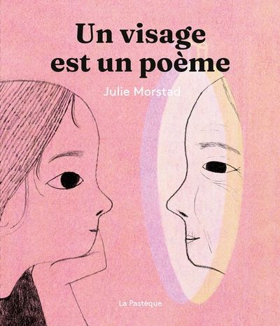 UN VISAGE EST UN POÈME | JULIE MORSTAD